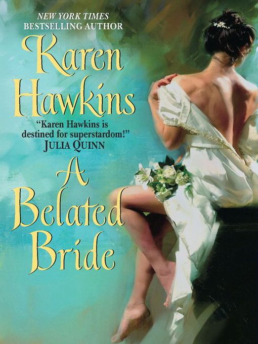 Title details for A Belated Bride by Karen Hawkins - Available